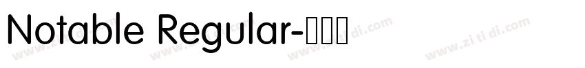 Notable Regular字体转换 Notable Regular字体转换